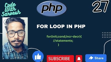 For Loop In PHP | PHP Tutorial in PHP|Code With Sarvesh