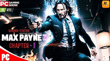 Max Payne 3 - Gameplay Walkthrough - Part 1 - HARD BOILED INTRO (PC) [HD]