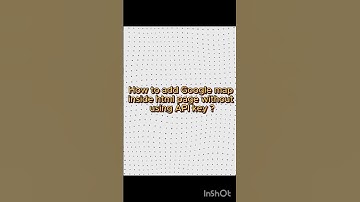Mostly asked question in interview that how to embed Google map in html page without using api key