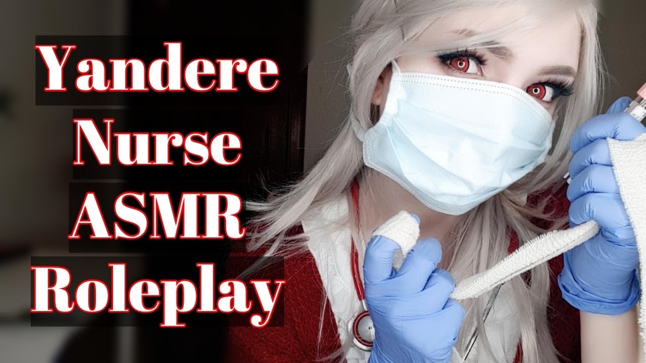 Yandere Nurse Asmr Roleplay Youtube