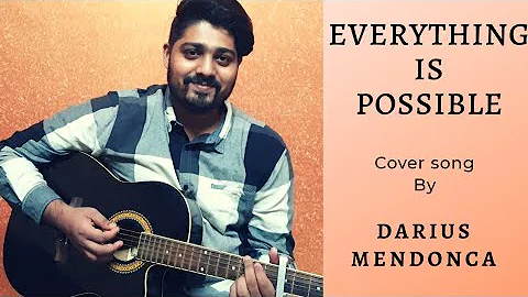 Everything is Possible | James Nee | Acoustic Cover | Darius Mendonca