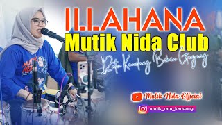 ILLAHANA YASIRLANA - MUTIK NIDA CLUB - LIVE NDORIO NGALIAN