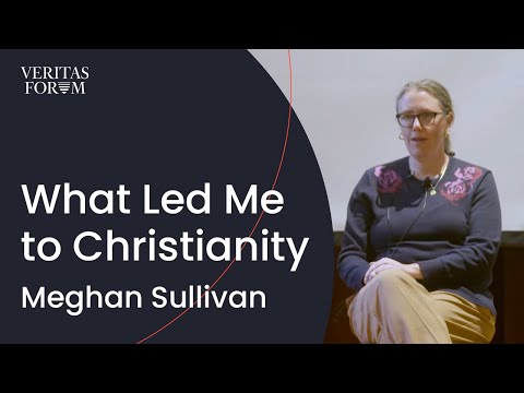 Why the Problem of Evil Led Me to Christianity | Meghan Sullivan