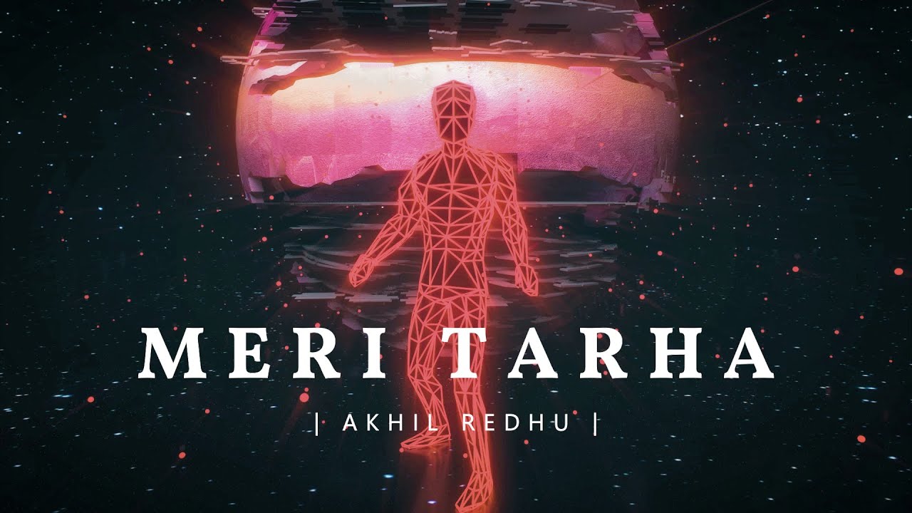 Akhil Redhu   Meri Tarha Official Music Video