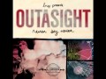 Outasight - Understand