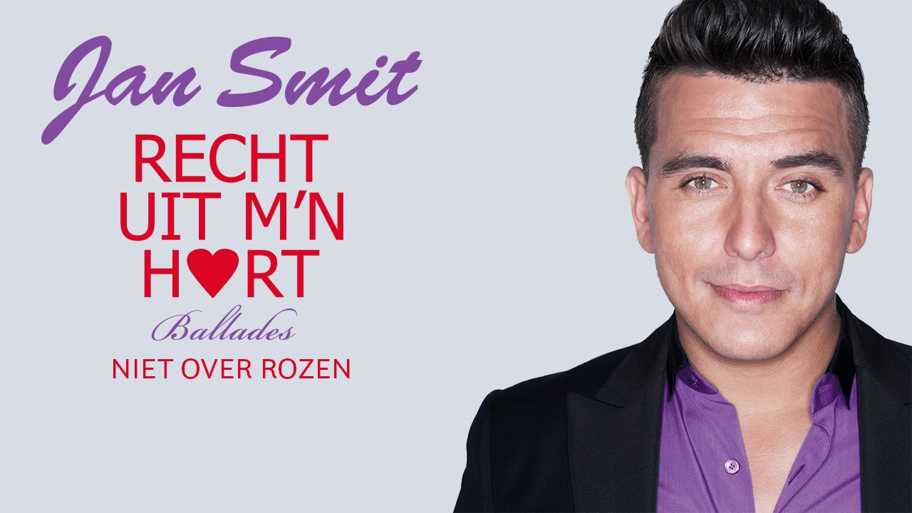 Niet over rozen — Jan Smit (video)