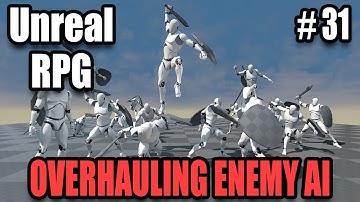 Overhauling Enemy AI & Behaviour Tree - Unreal Engine 4 Hack & Slash RPG #31