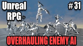 Overhauling Enemy AI & Behaviour Tree - Unreal Engine 4 Hack & Slash RPG #31