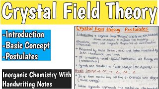 Crystal Field Theory (CFT) | Introduction, Basic Concept &amp; Postulate with handwriting Notes 