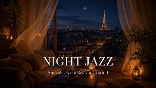 Relaxing Night Jazz 🎷 1 Hour of Smooth Jazz for Relax, Study & Unwind (No Mid-Roll Ads)