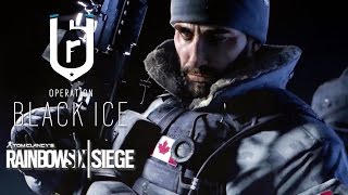 Operation Black Ice Trailer - Tom Clancy's Rainbow Six Siege Operation Black Ice Trailer - Tom Clancy's Rainbow Six Siege