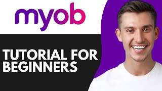 MYOB BUSINESS TUTORIAL FOR SMALL BUSINESSES (2026) | COMPLETE SETUP GUIDE