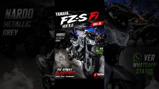 YAMAHA FZ-S Fi V4 status/FZS whatsapp status#fzsv4 #fzsfi #fzshorts #newyamaha #shorts #fzshybrid#fz