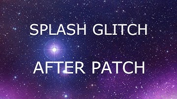 bo3 splash glitch after patch