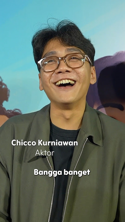 CHICCO KURNIAWAN BANGGA BANGET SAMA FILM JUMBO!