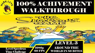 The Simpsons Game | Level 3 | Around The World In 80 Bites | Level Speed Run | Time Challenge | 1080