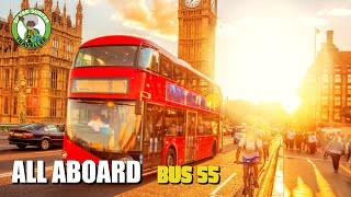 All Aboard Bus Route 55 From Walthamstow To Oxford Circus Full Route Visual