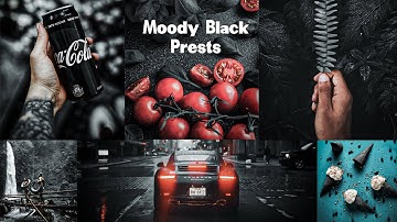 make your owen presets on lightroom or camera raw (moody black presets )