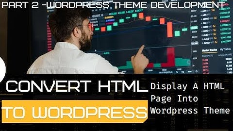 Convert HTML Website into Wordpress Website | Part 2 of Wordpress Theme Development | Ashlya Tech
