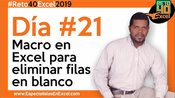 Día 21 - Macro en Excel para eliminar filas con condiciones, excel vba, videotutoriales