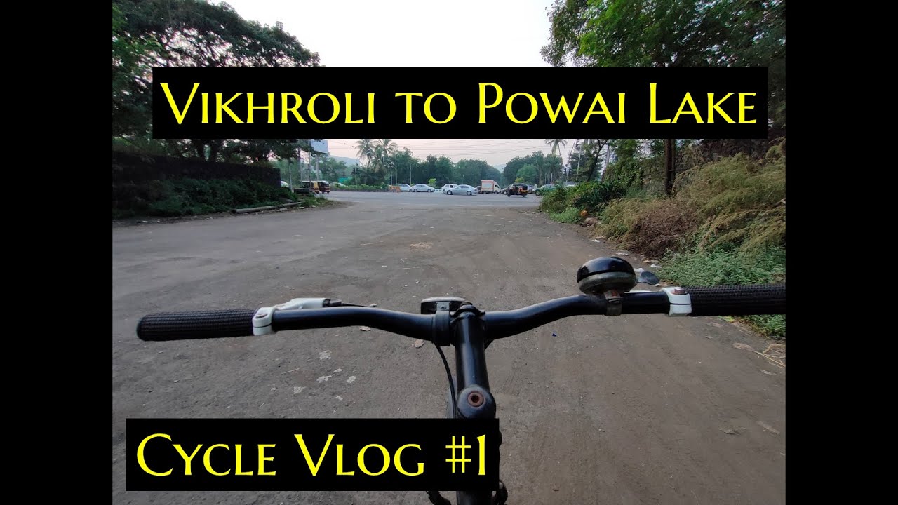 Vikhroli to Powai Lake | Cycle vlog #1 | First Vlog | Mumbai