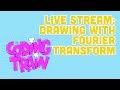 Live Stream #165: Drawing with Fourier Transform