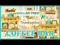 THANKSGIVING Coffee Bar #4 Dollar Tree (Coastal Fall) Hacks