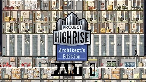 Project Highrise: Architect