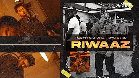 RIWAAZ : ROBYN SANDHU BYG BYRD New Official  #riwaaz #robynsandhu #2022