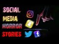 4 TRUE Scary Social Media Horror Stories | True Scary Stories