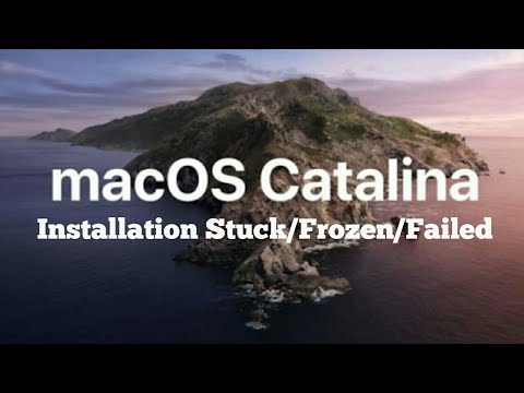 macOS Catalina Installation Stuck/Frozen/Failed (Fixed)