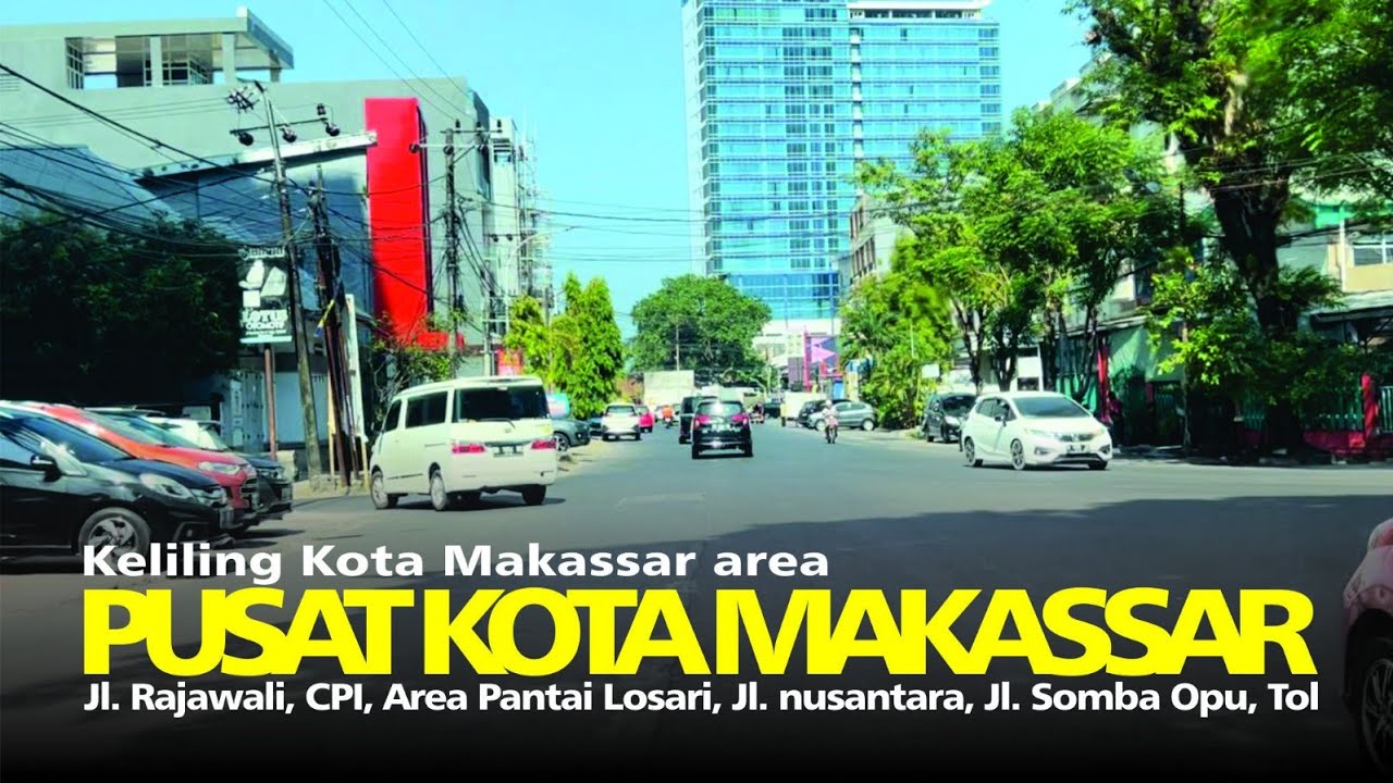 KELILING KOTA MAKASSAR AREA PUSAT KOTA #ifcmakassar #makassar #roadtrip #cpi