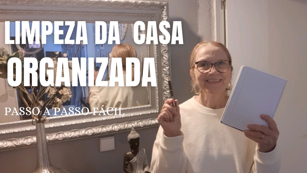 Como Organizar a Limpeza da Casa | Cronograma Simples e Prático