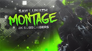 E7 Prodz | Saw Lunath - 2,000 Subscribers Montage