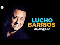 Lucho Barrios, El Rey del Bolero - Playlist Oficial 2021 | Music MGP