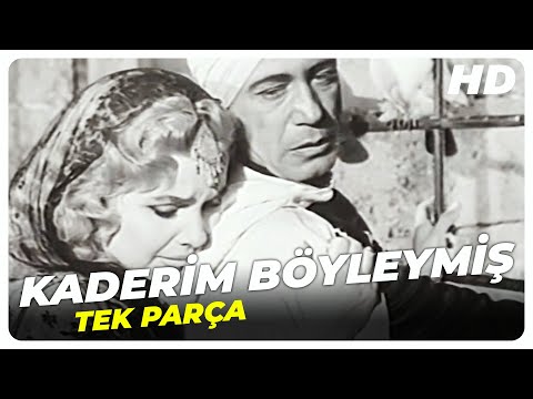 Kaderim Böyleymiş - Türk Filmi