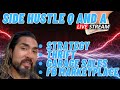 Side Hustle Q and A + Strategy