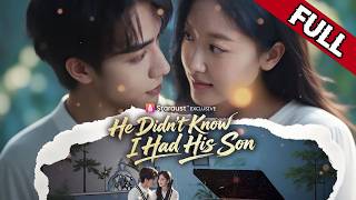【Multi Sub】 《He Didn't Know I Had His Son》 | English dubbing | HD online streaming#drama