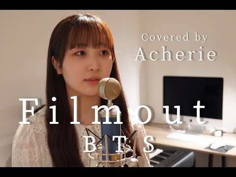【full cover】Film out/BTS Covered by Acherie：produced by One Music Salon