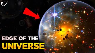 Edge of the Universe? आखिर कहां है ब्रह्मांड का छोर?