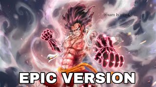 One Piece OST: Luffy's Fierce Attack X The Very Very Strongest | Epic Version| (drums of liberation)