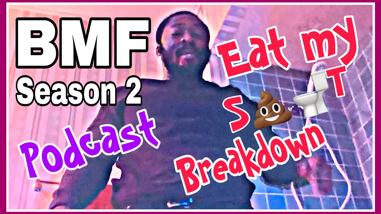 BMF SEASON 2 EPISODE 4 “EAT MY S@$T”