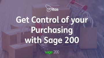 Get in Control of your Purchasing with Sage 200 | Sage 200 Purchasing