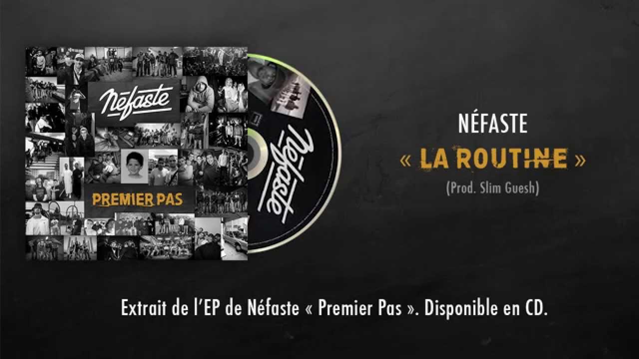 Watch Nefaste - La routine (Audio) on YouTube Watch Nefaste - La routine (Audio) on YouTube