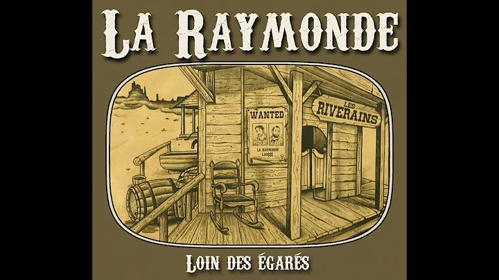 La Raymonde - full album - Loin des gars
