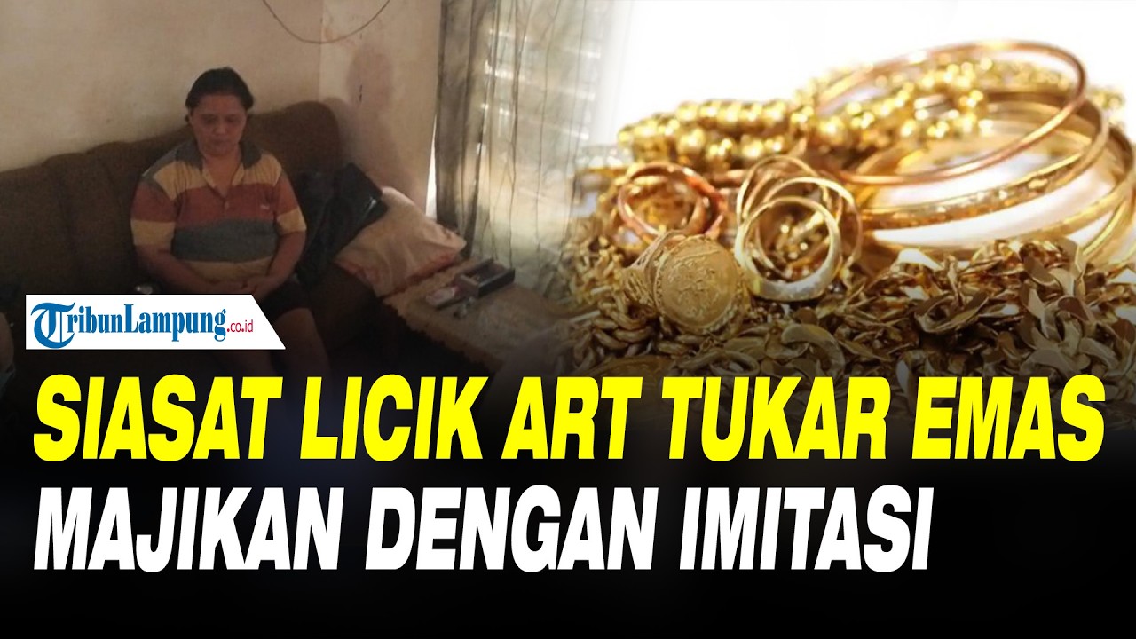 Siasat Licik ART di Jombang Curi Perhiasan Majikan dan Menukarnya dengan Imitasi