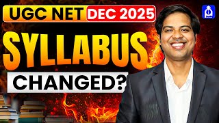 UGC NET SYLLABUS 2025 | UGC NET NEW UPDATE DEC 2025