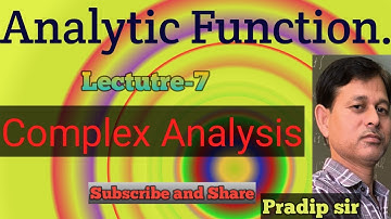 B.Sc.lll-rd year maths.//Lec.7 Analytic function.//Complex Analysis.