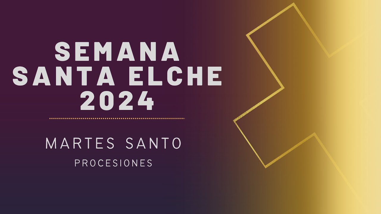 MARTES SANTO ELCHE 2024