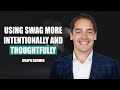 Using swag more intentionally and thoughtfully by joseph sommer